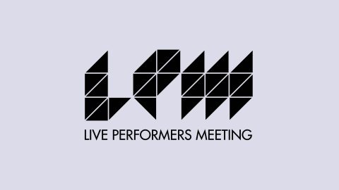 Idea | LPM Live Performers Meeting
